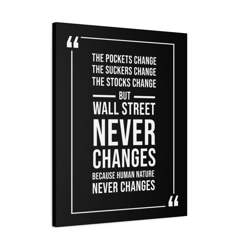 Stock Market Wall Art Wall Street Never Changes Wall Street Trading QuoteMoney
